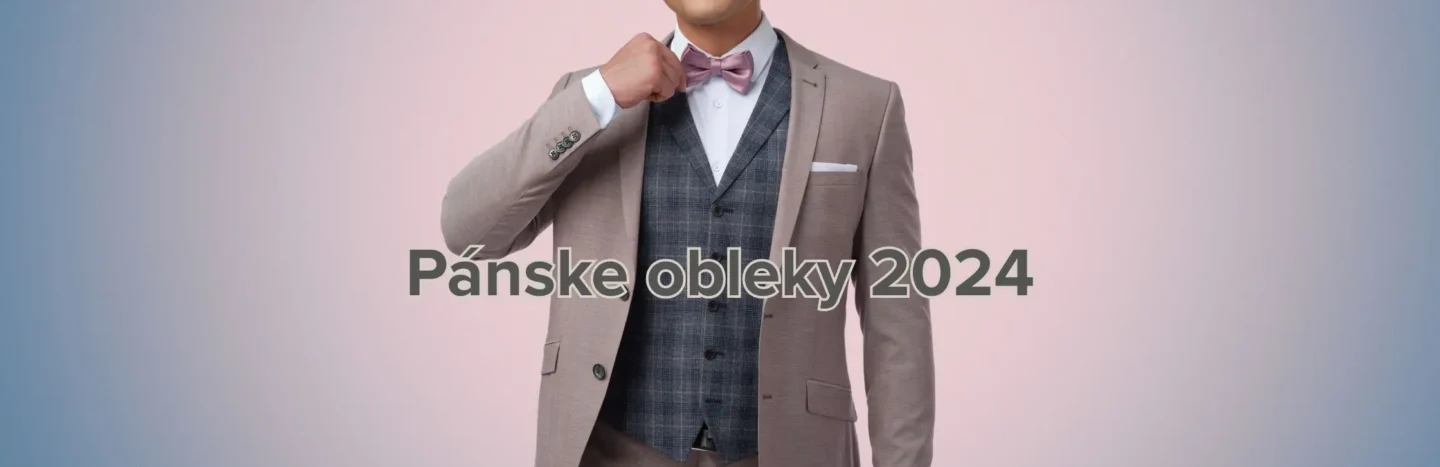 Objavte pánske obleky sezóny 2024