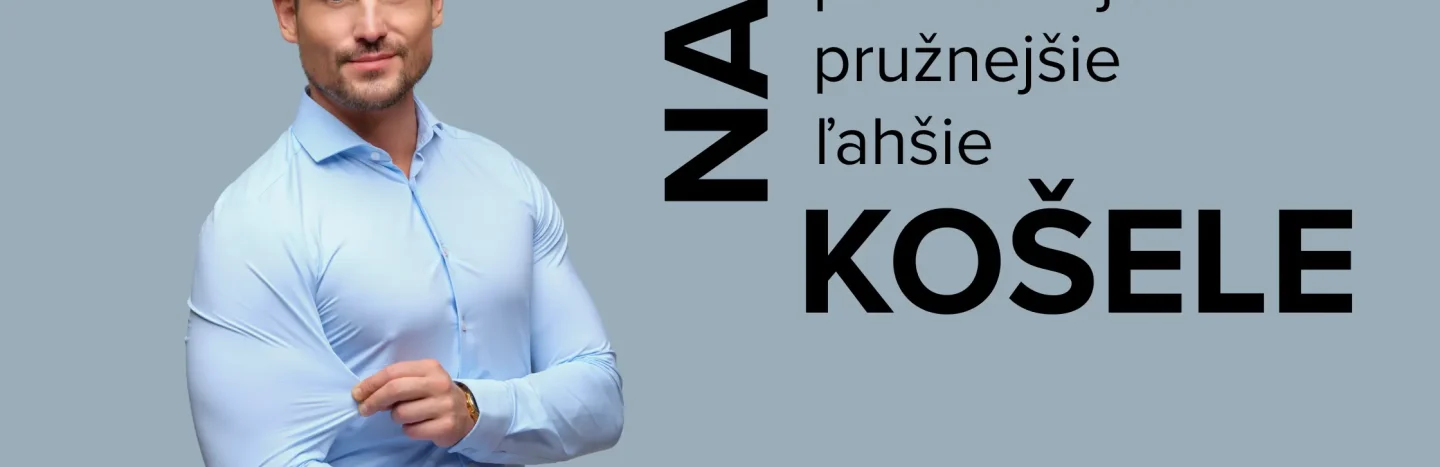 Strečová košeľa pre chlapov, čo na sebe makajú